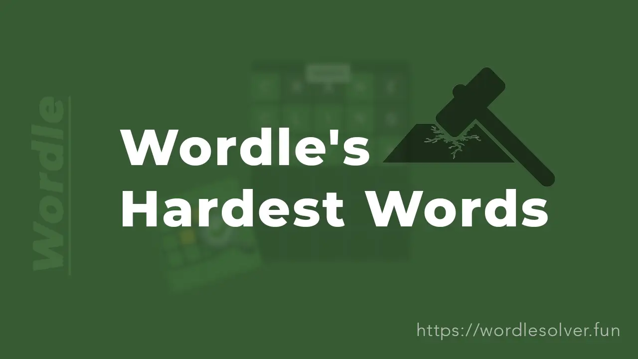 Wordle's Hardest Words: Why Some Puzzles Stump Everyone (2026)