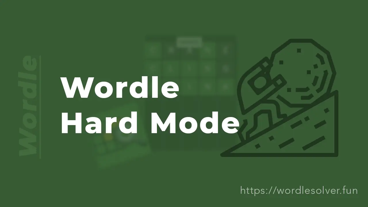 Wordle Hard Mode: Master Guide to Win Every Game (2026)